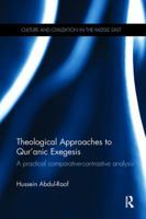 Approaches to Qur'anic Exegesis: A Comparative Practical Analysis (Culture and Civilization in the Middle East) 1138110477 Book Cover