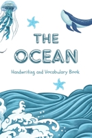 The Ocean: Handwriting and Vocabulary for Children B0C1J2JF11 Book Cover