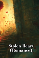 Stolen Heart (Romance) B0DRLCJZQQ Book Cover