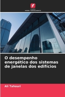 O desempenho energético dos sistemas de janelas dos edifícios (Portuguese Edition) 6209939791 Book Cover