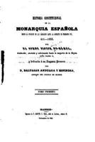 Historia Constitucional de la Monarquia Espa�nola, Desde La Invasion de Los Barbaros Hasta La Muerte de Fernando VII - 411- 1833 - Tomo I 1533304572 Book Cover