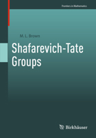 Shafarevich-Tate Groups (Frontiers in Mathematics) 3031718925 Book Cover