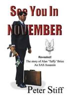 See You on November: Rhodesia's No-Holds-Barred Intelligence War 0947020071 Book Cover