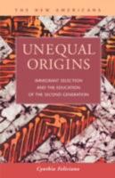 Unequal Origins: Immigrant Selection and the Education of the Second Generation (The New Americans: Recent Immigration and American Society) (The New Americans: ... Recent Immigration and American Soc 1593320876 Book Cover