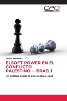 Elsoft Power En El Conflicto Palestino - Israelí (Spanish Edition) 6200011907 Book Cover