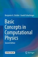 Basic Concepts in Computational Physics 3319801031 Book Cover