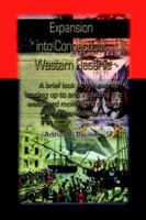 Expansion into Connecticut Western Reserve: A brief look at the events leading up to and including the westward movement of early American settlers 1425934730 Book Cover