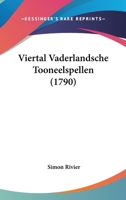 Viertal Vaderlandsche Tooneelspellen (1790) 1120051932 Book Cover
