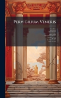 Pervigilium Veneris (Latin Edition) 1024714640 Book Cover