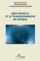 Njoh Mouelle et le transhumanisme en Afrique (Harmattan Cameroun) (French Edition) 2140311965 Book Cover