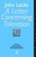 John Locke's Letter on Toleration in Focus (Routledge Philosophers in Focus Series) 0415060826 Book Cover