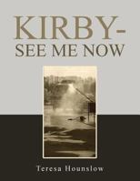 Kirby-See Me Now 1524682829 Book Cover