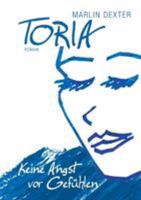 Toria: Keine Angst vor Gefühlen 3741243817 Book Cover