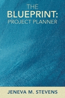 The Blueprint: Project Planner 1665577258 Book Cover