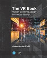 The VR Book: Human-Centered Design for Virtual Reality 1970001127 Book Cover