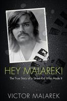 Hey Malarek! 145940047X Book Cover