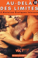 Au-delà des Limites: Cinq Histoires Érotiques Intenses B0BY2DLSW5 Book Cover