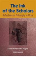 The Ink of the Scholars: Reflections on Philosophy in Africa 2869787057 Book Cover