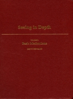 Seeing in Depth: Volume 1: Basic Mechanics/ Volume 2: Depth Perception 2-Volume Set 019536760X Book Cover