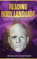 Reading Body Language: Everything You Should Know about Body Language to Find Out What Every Body is Saying and Foresee Human Behavior and Persuasion 1801686920 Book Cover