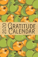 2020 Gratitude Calendar: Apples - 365 Days Dated Gratitude Journal For A Thankful New Year 1702442942 Book Cover