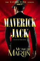 Maverick Jack: An Out of Time Novel (Saving Time, Book 4) B084Z5481Z Book Cover