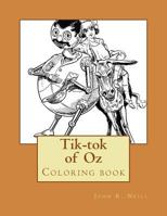 Tik-Tok of Oz: Coloring Book 1546467769 Book Cover