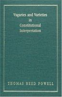 Vagaries and Varieties in Constitutional Interpretation 1610279255 Book Cover