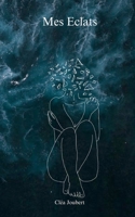 Mes Éclats 2322480819 Book Cover