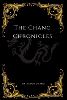 The Chang Chronicles: Volume #1 B0BMZMYN4R Book Cover