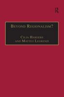 Beyond Regionalism?: Regional Cooperation, Regionalism and Regionalization in the Middle East 0754649938 Book Cover