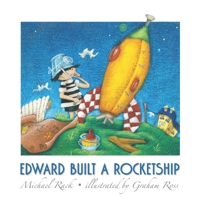 Edward Built a Rocketship 1777309212 Book Cover