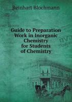 Guide to preparation work in inorganic chemistry for students of chemistry and pharmacy .. 1358234930 Book Cover