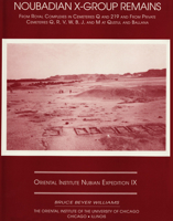 Excavations Between Abu Simbel and the Sudan Frontier, Part 9: Noubadian X-Group Remains from Royal Complexes in Cemeteries Q and 219 and Private Ceme 0918986745 Book Cover