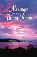 Messges from the Throne Room 1598585991 Book Cover