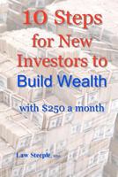 10 Steps for New Investors to Build Wealth with $250 a Month 1468105930 Book Cover