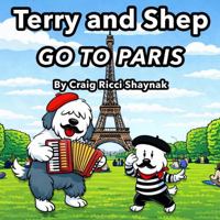 Terry and Shep GO TO PARIS B0GQCBJQQV Book Cover