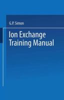 Ion Exchange Training Manual 9401574421 Book Cover