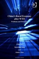 China's Rural Economy After Wto: Problems And Strategies (The Chinese Economy Series) (The Chinese Economy Series) (The Chinese Economy Series) 0754646955 Book Cover