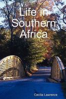 Life in Southern Africa 9987932282 Book Cover