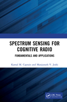 Spectrum Sensing for Cognitive Radio: Fundamentals and Applications 0367542935 Book Cover