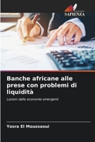 Banche africane alle prese con problemi di liquidità (Italian Edition) 6208607078 Book Cover