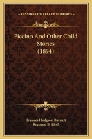 Piccino, and Other Child Stories 9354365698 Book Cover