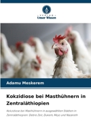 Kokzidiose bei Masthühnern in Zentraläthiopien 6630274555 Book Cover