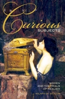 Curious Subjects: Women and the Trials of Realism 0190624000 Book Cover