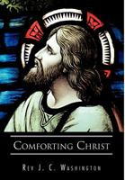 Comforting Christ 1466914467 Book Cover