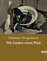 Wir fanden einen Pfad 2385083094 Book Cover
