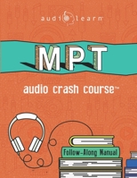 MPT Audio Crash Course: Complete Test Prep and Review for the NCBE Multistate Performance Test 1709153954 Book Cover