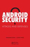 Android Security: Attacks and Defenses 1439896461 Book Cover
