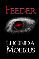 Feeder (Chronicles of the Soul Eaters Book 1) 0615968325 Book Cover